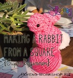 KIT Knitting Super Beginner: Workshop Membuat Kelinci dari Square